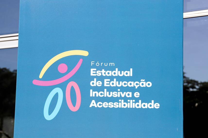 Fórum Estadual de Educação Inclusiva e Acessibilidade.