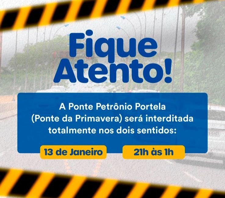 Ponte da Primavera será interditada nesta segunda-feira (13).